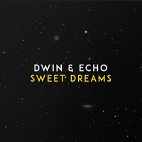 Dwin;echo - Sweet Dreams постер