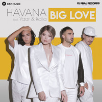 Havana Ft. Yaar & Kaiia - Big Love постер