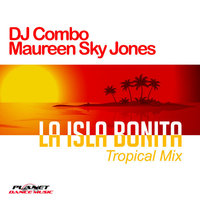 Dj Combo & Maureen Sky Jones - La Isla Bonita (Tropical Edit) постер