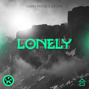 Gabry Ponte & Jerome - Lonely постер