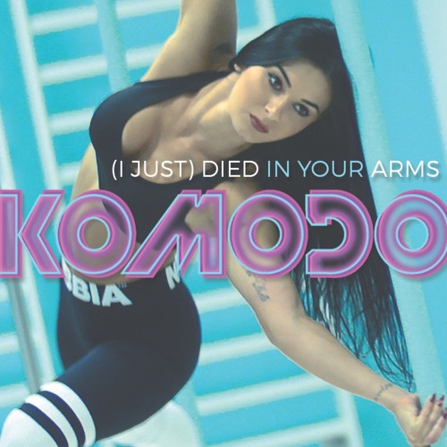 Komodo - Died In Your Arms (Scott Rill Remix) постер